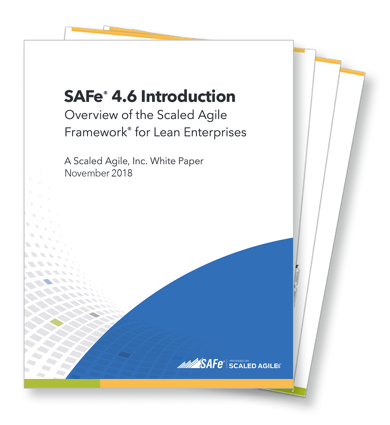 Safe White Paper Scaled Agile The Safe 4 6 Introduction White Paper